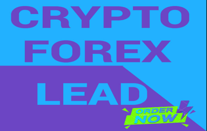 I will provide high quality Forex leads, Coinbase leads, Crypto leads, Forex crypto leads