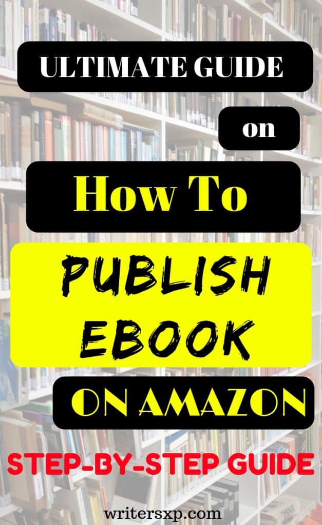 Beginners Guide To Publish An Ebook On Amazon For Free WritersXp