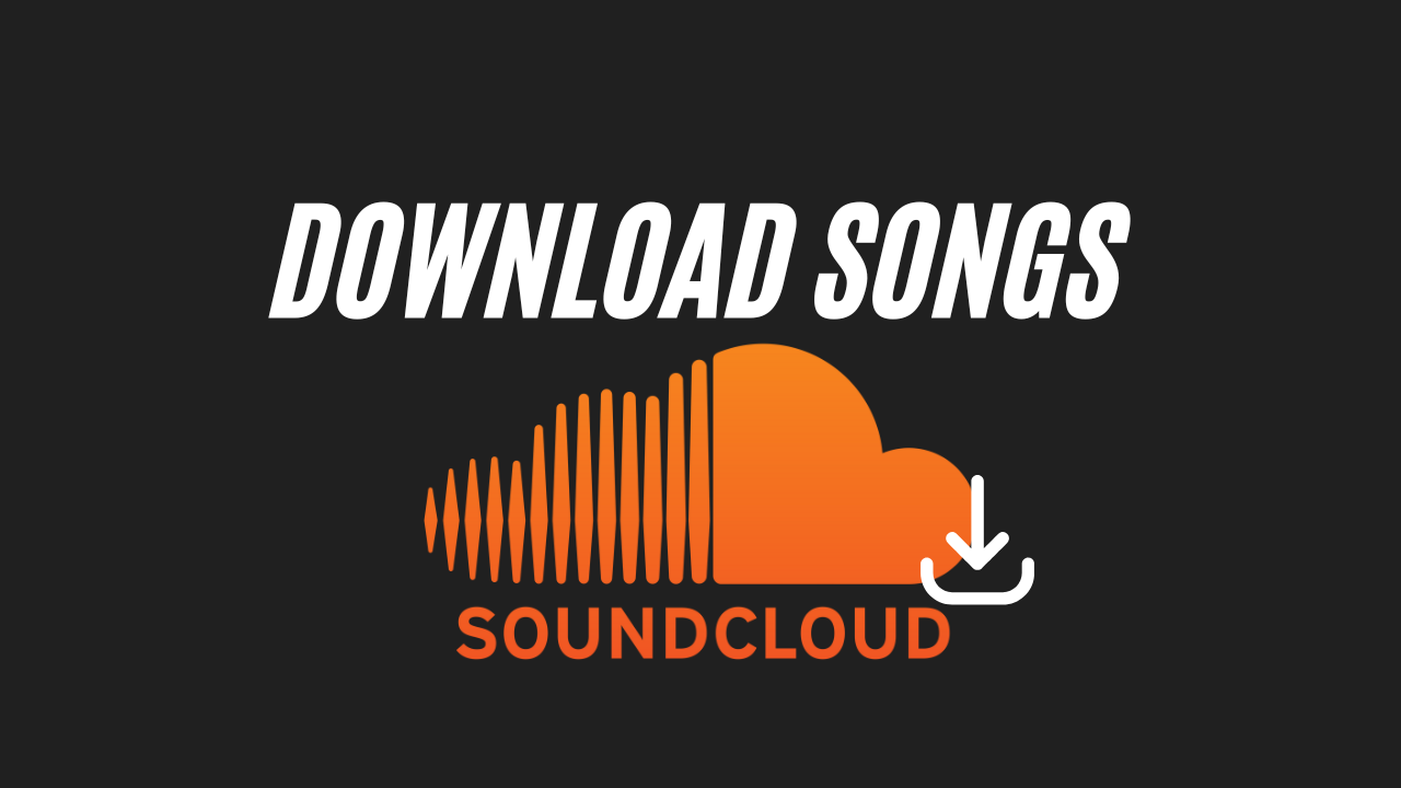 How to Easily Download Songs from SoundCloud Full Guide