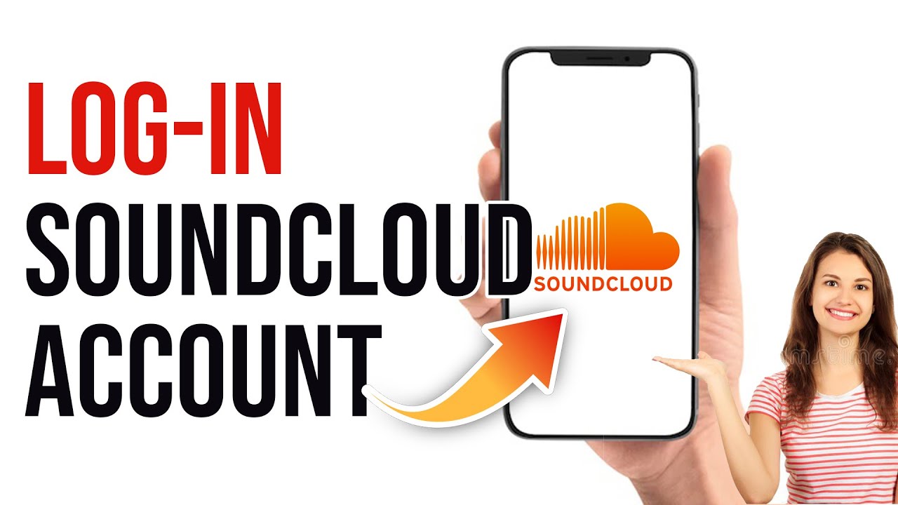 SoundCloud Login  SoundCloud App Login Guide  Sound Cloud Account 