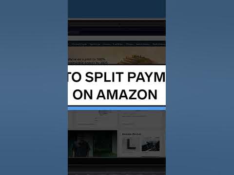 How To Split Payments On Amazon YouTube