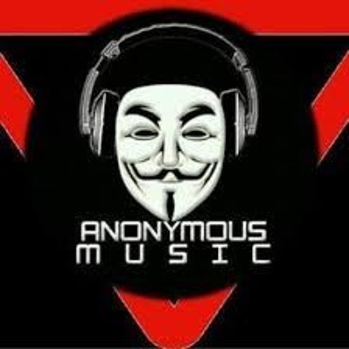 Stream ANONYMOUS music Listen to songs albums playlists for free on