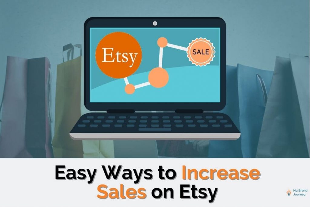 How to Increase Sales on Etsy 17 Awesome Ways