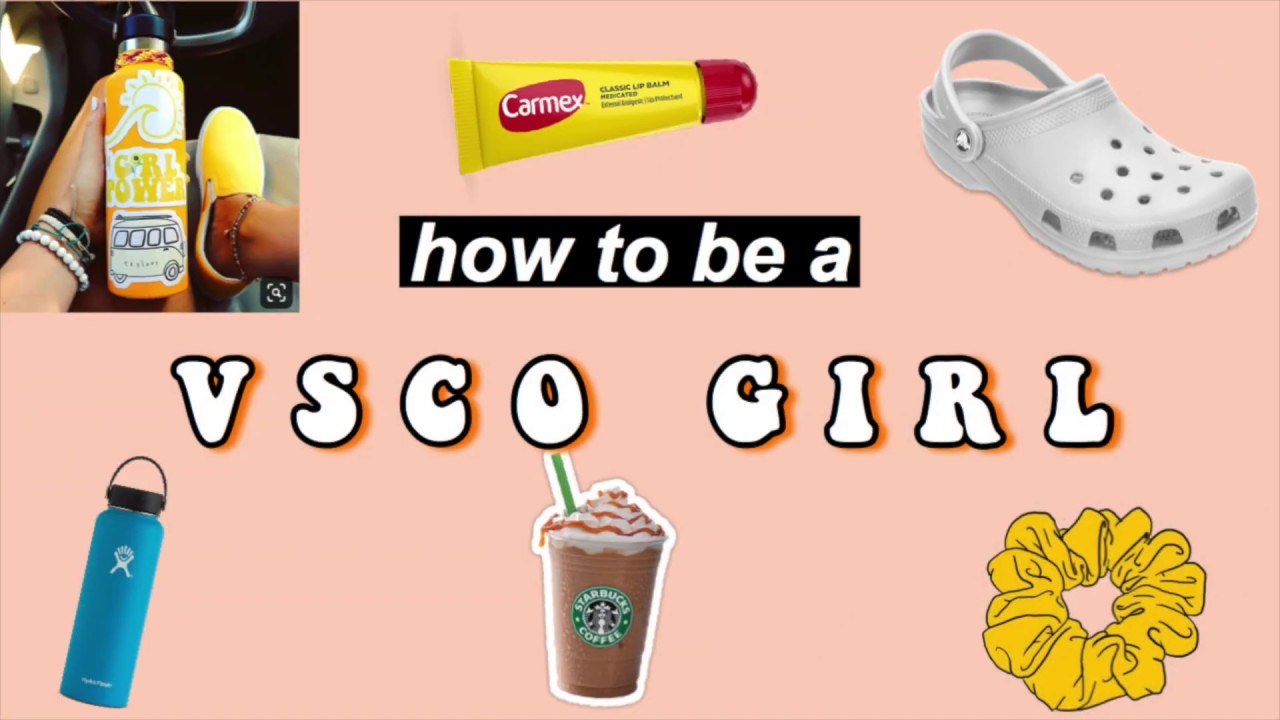 ULTIMATE VSCO GIRL GUIDE  YouTube