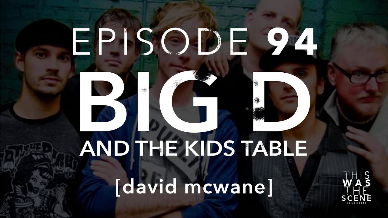Ep 094 Big D and the Kids Table w David McWane YouTube