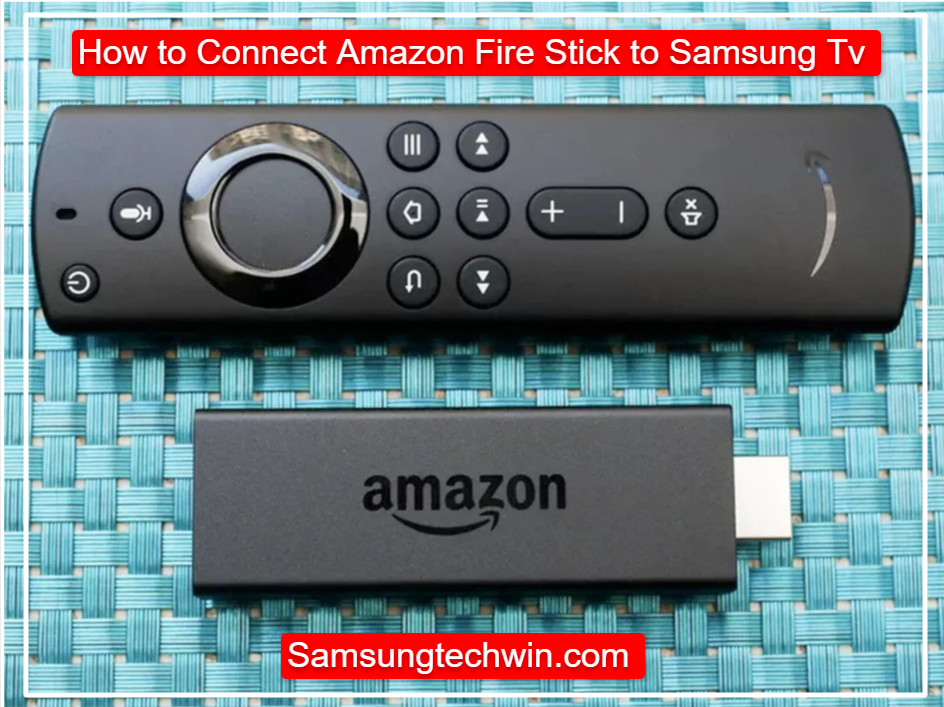 How To Connect Amazon Fire Stick To Samsung TV Fast  HassleFree