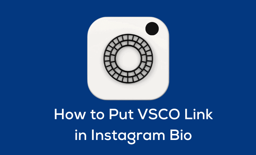 How To Put VSCO Link In Instagram Bio