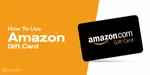 How To Use Amazon Gift Card  Cashify Blog
