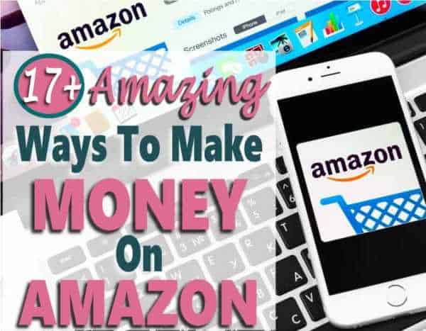 17 Genius Ways to Make Money With Amazon  Money Minded Mom