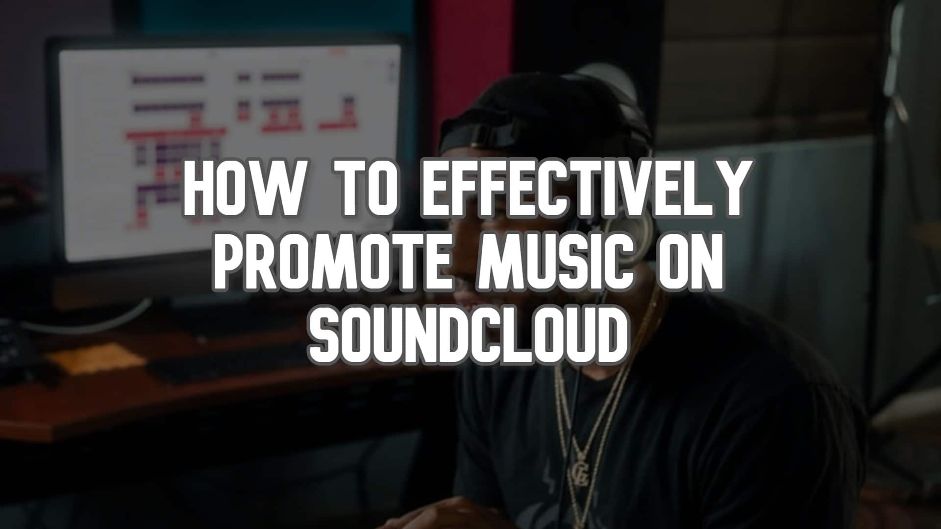 How to Effectively Increase Plays on SoundCloud
