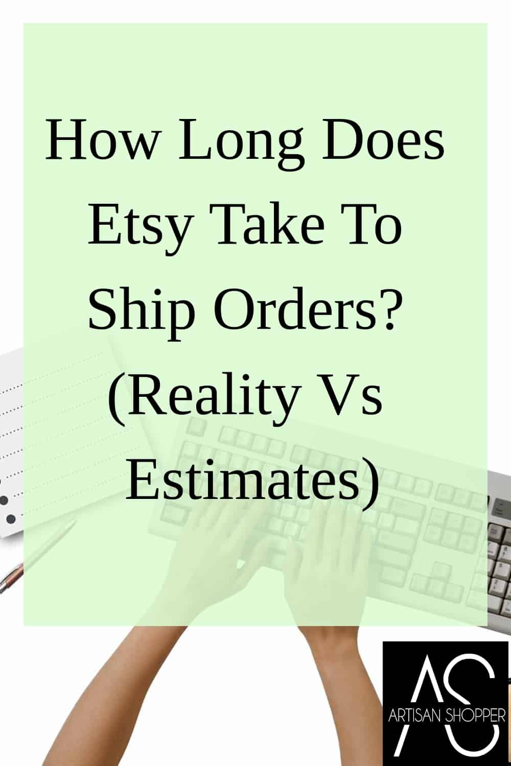 Understanding Etsy Shipping Times