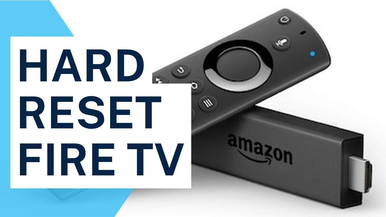 How To Hard Reset Your Fire TV