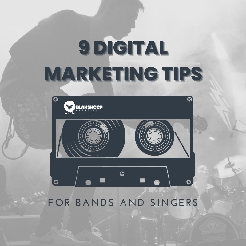 9 Digital Marketing Tips for Bands and Singers  BlakSheep Creative