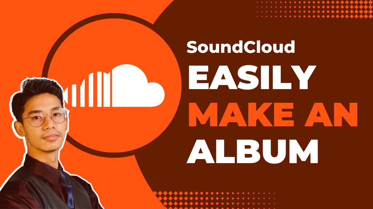 SoundCloud  How to Make an Album   YouTube