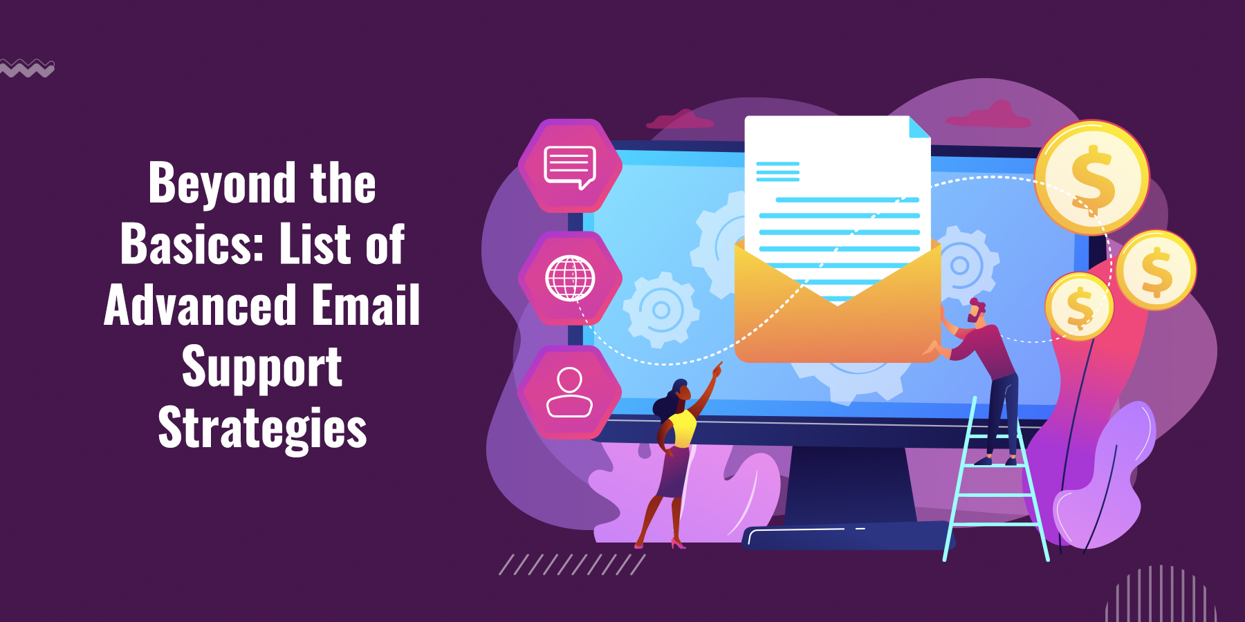 Beyond the Basics List of Advanced Email Support Strategies