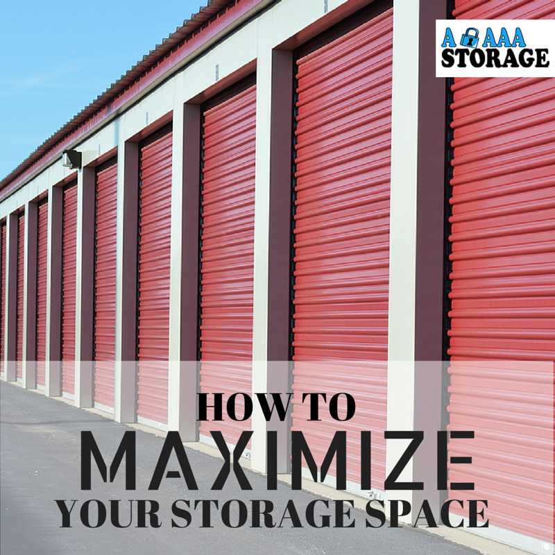 How to Maximize Your Storage Unit Space  AAAA Storage