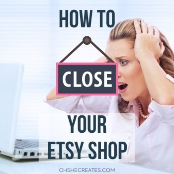 How to Close Your Etsy Shop Temporarily