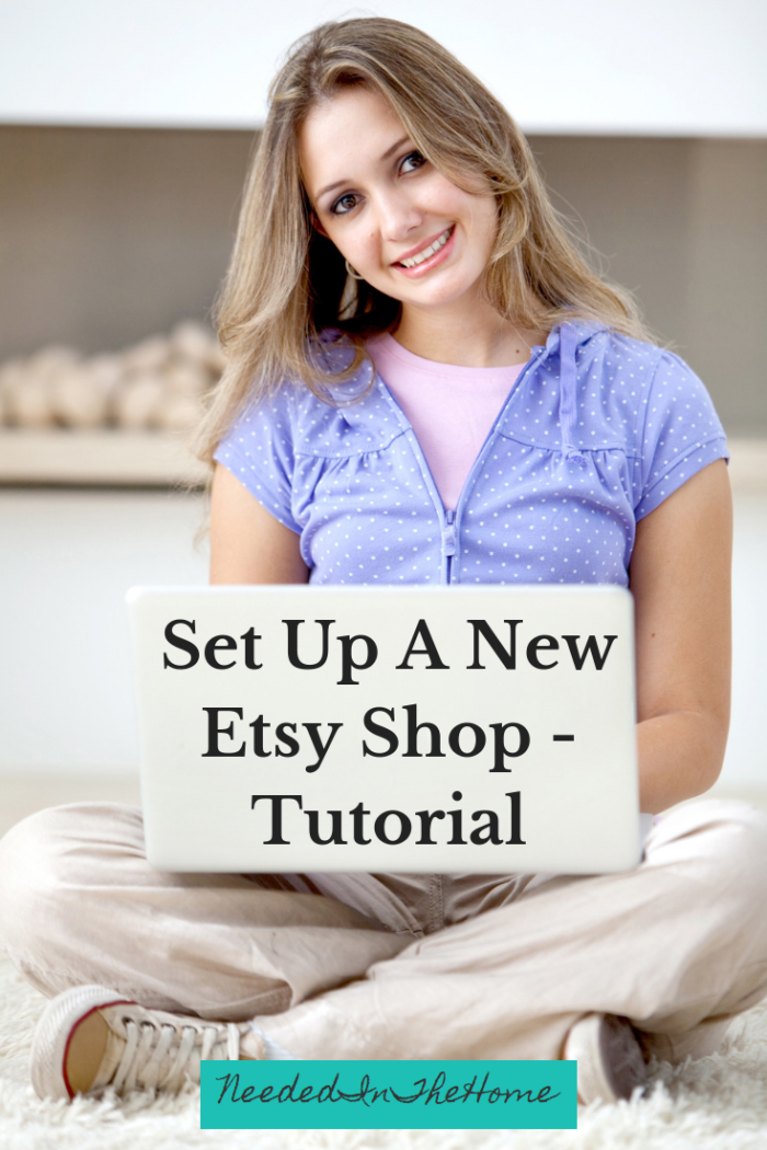 How do you Start an Etsy Shop  NeededInTheHome