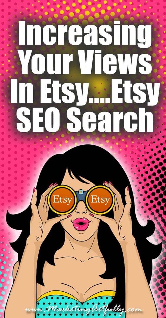 7 Easy Tips For Increasing Your Views In Etsy  Starting an etsy 