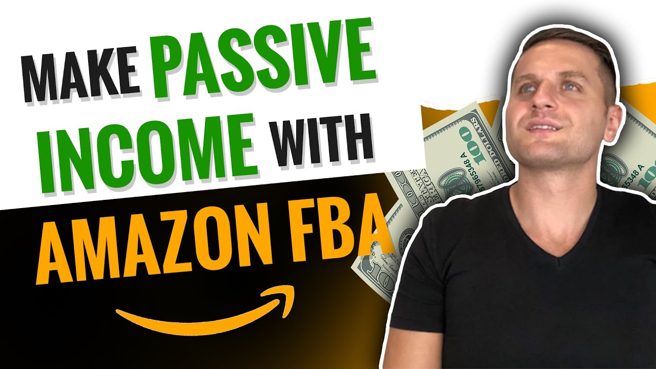 How To Make Passive Income On Amazon Amazon FBA Business Model YouTube