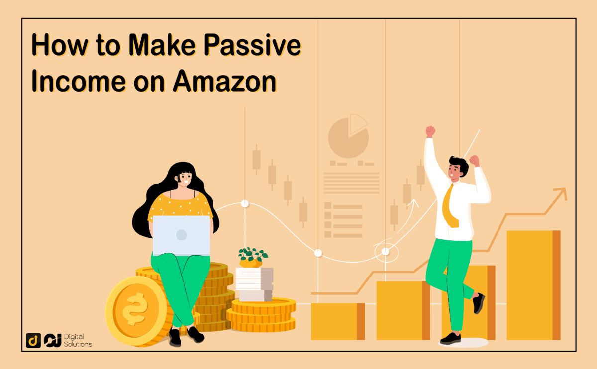 How to Make Passive Income on Amazon Unique Ideas 2025