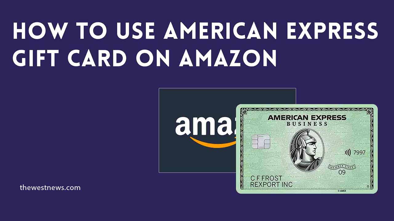 How to Use an Amex Gift Card on Amazon