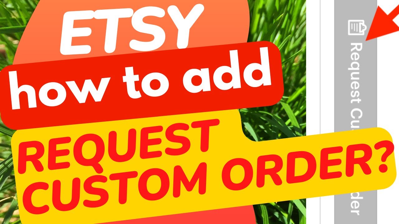 Etsy How to add a Request Custom Order button to your Etsy shop in 
