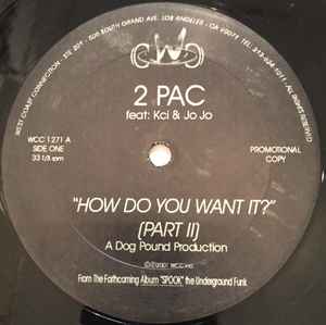 2Pac  How Do You Want It Part 2  Thug Shack Vinyl  Discogs