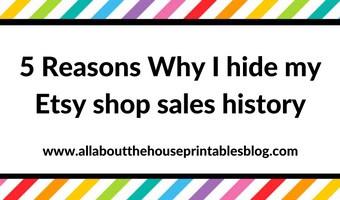 5 Reasons Why I hide my Etsy shop sales history  All About Planners