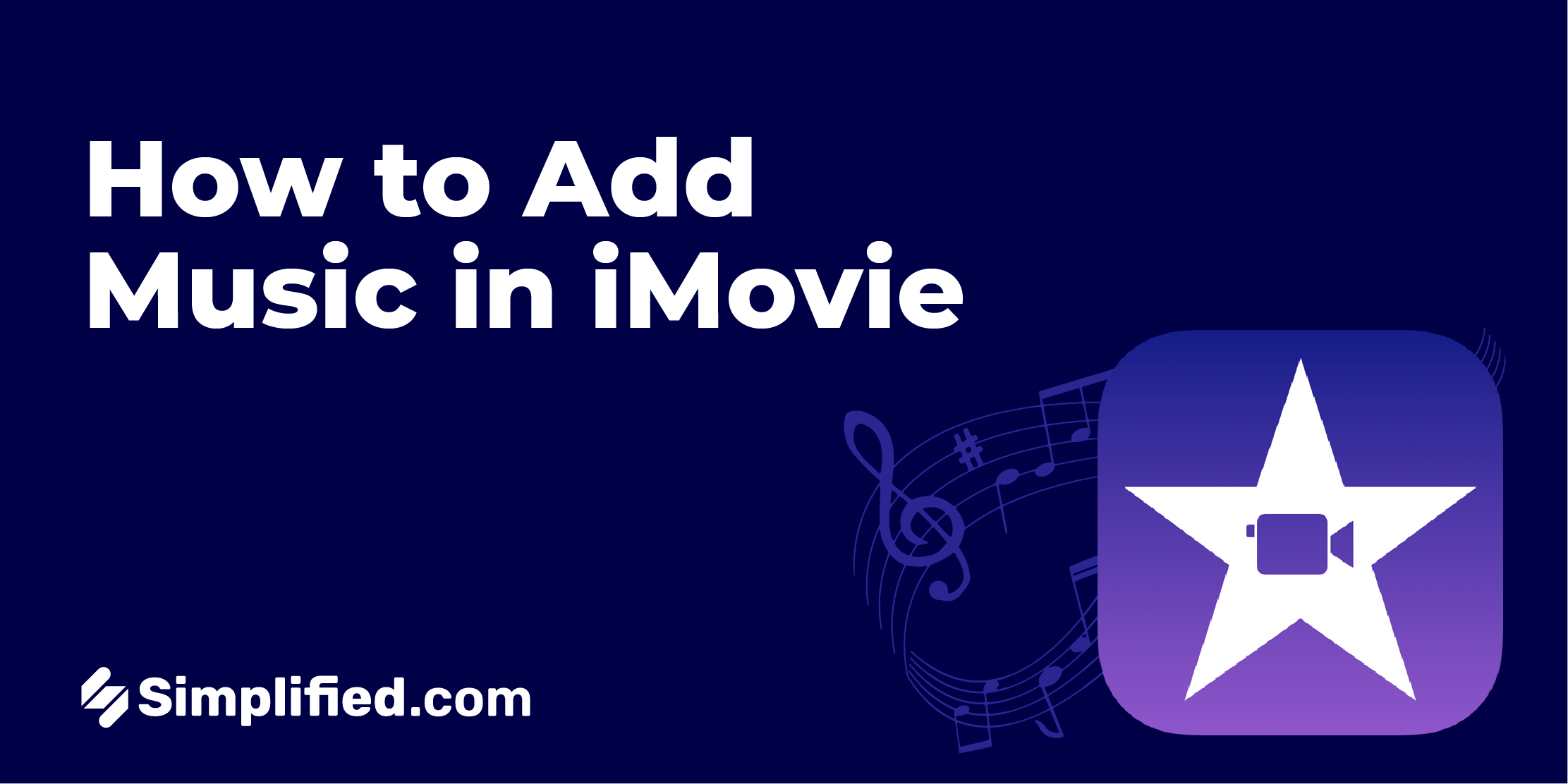 How to Add Music in iMovie  Simplified