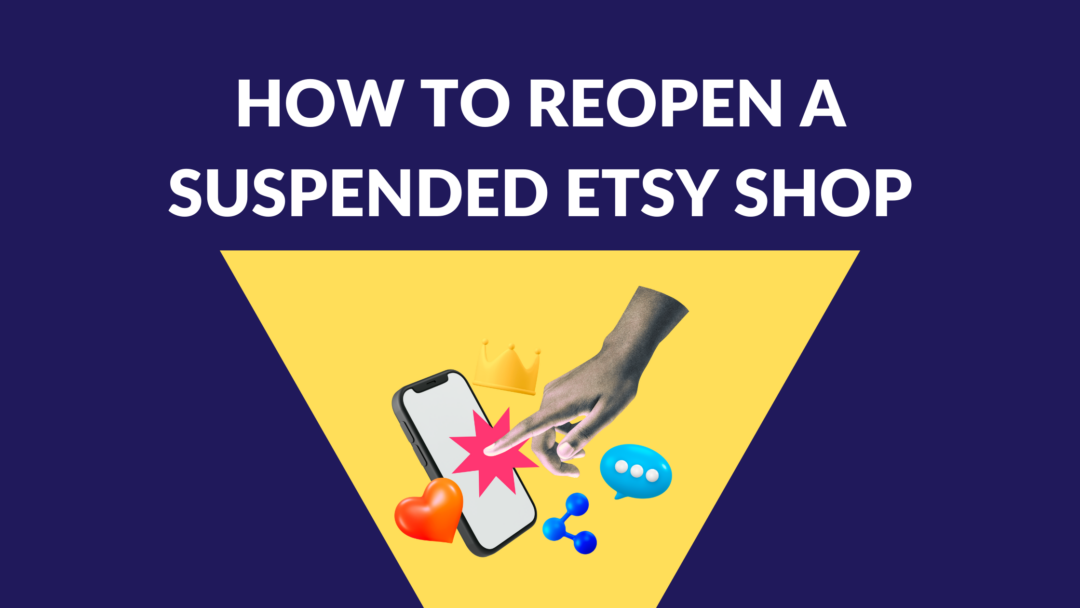 How to Reopen Suspended Etsy Shop  Thrive on Etsy