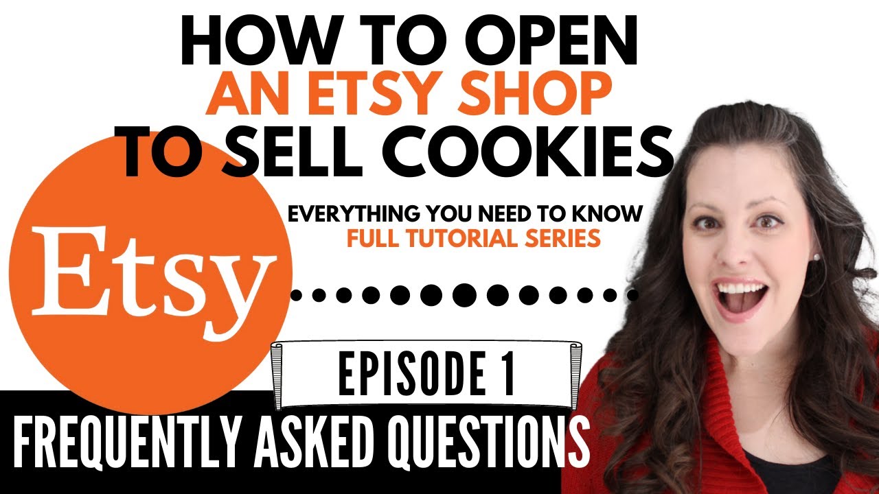 HOW TO OPEN AN ETSY SHOP  Frequently Asked Questions  YouTube