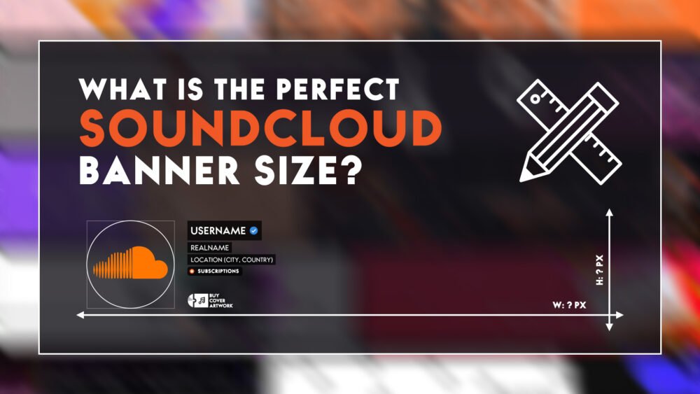 The Recommended Soundcloud Banner Size In 2025 With Best Tips