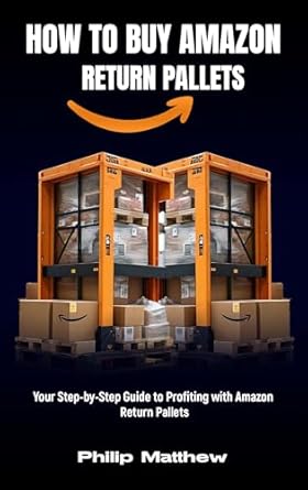 How To Buy Amazon Return Pallets  Your StepbyStep Guide to Profiting 