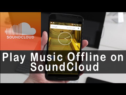 How to Play Songs Offline on Soundcloud  YouTube