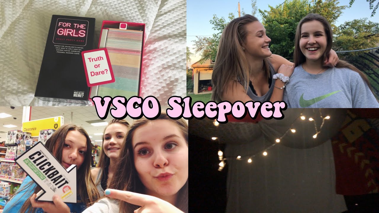 HAVING AN ULTIMATE VSCO SLEEPOVER  YouTube