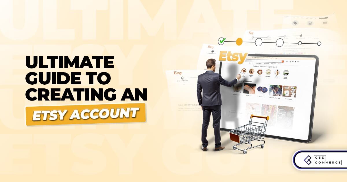 How to Create an Etsy Account and Start Selling Today  CedCommerce