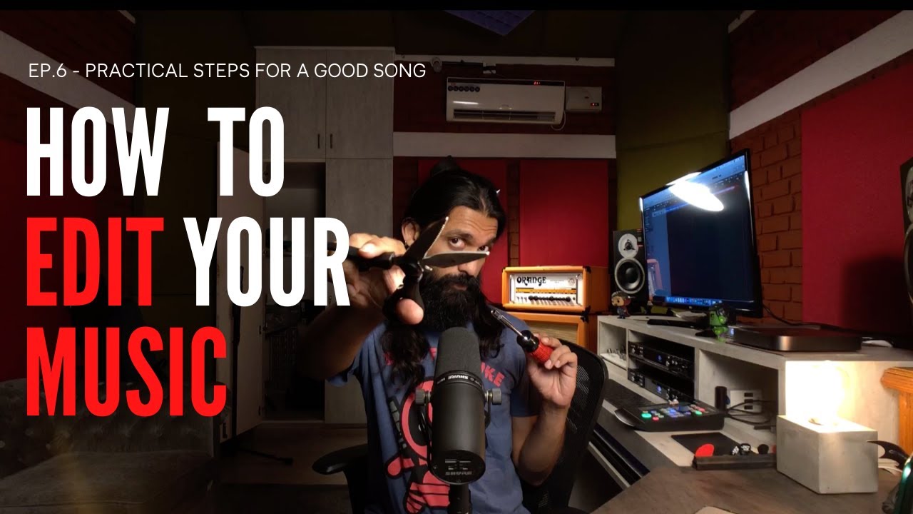 HOW TO EDIT YOUR MUSIC  EP 6  Practical steps for a good song  YouTube