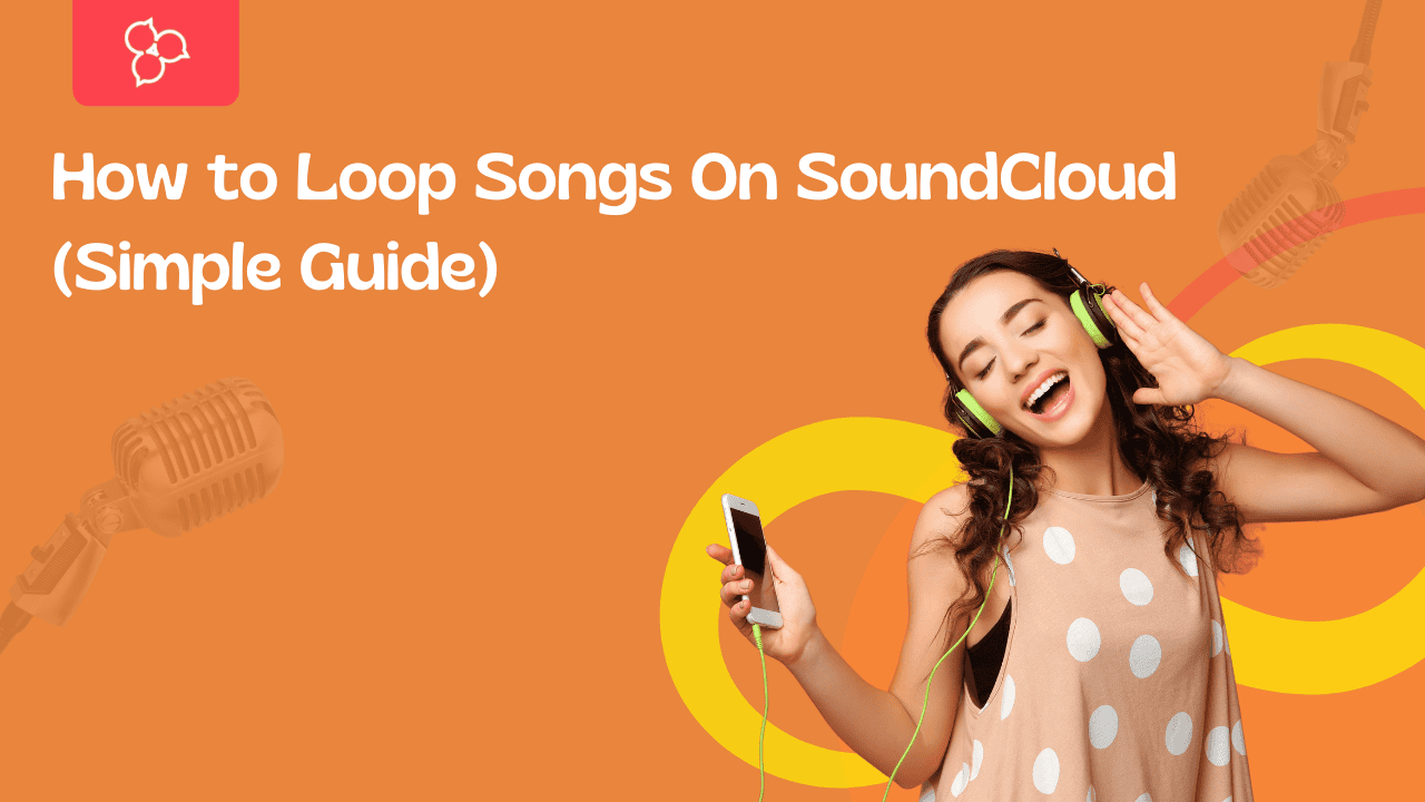 How to Loop Songs On SoundCloud Simple Guide  Build My Plays