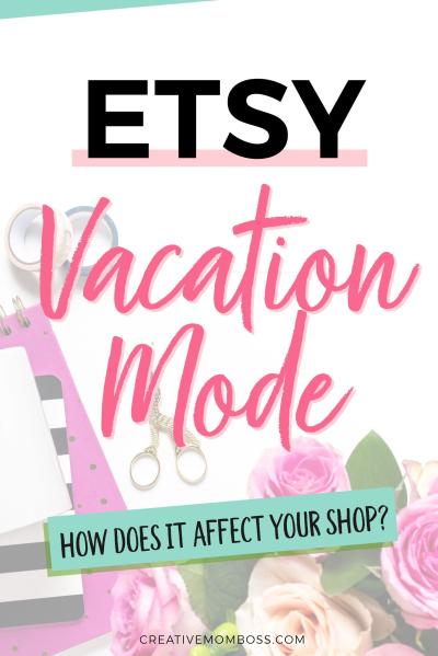 Maximizing Your Sales with Etsy Vacation Mode