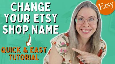 How to Change Your Name on Etsy for a Fresh Start