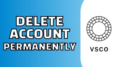 How to Delete Your VSCO Account Step by Step