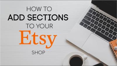 How to Change the Appearance of Your Shop on Etsy