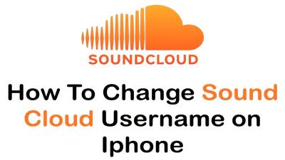 How to Change Your SoundCloud Name on Phone