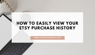 How to View Your Past Orders on Etsy