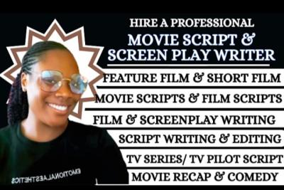 I will write your movie script, screenplay, TV series, film script