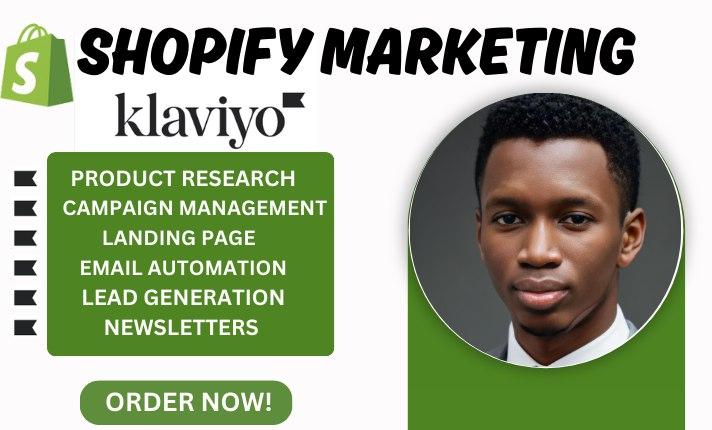 I will do Klaviyo Shopify Email Marketing, Shopify Promotion, Boost Shopify Sales