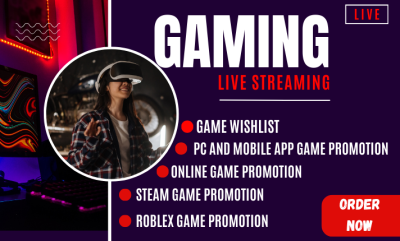 I will do stream game promotion, game wishlist, Roblox game promotion, marketing