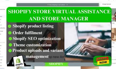 I will be your Shopify store virtual assistance and store manager