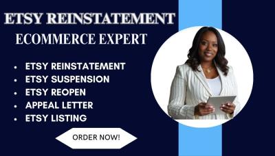 I Will Do Etsy Reinstatement, Etsy Suspension Appeal Letter, Etsy Reopen & Etsy Listing